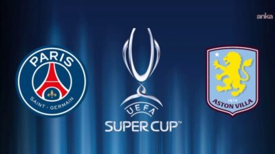 51. UEFA Süper Kupası Fransa'nın PSG ve İngiltere'nin Aston Villa takımları