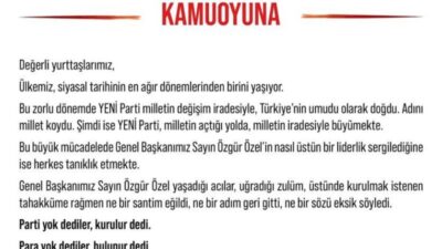 YENİ Parti Milletvekili Grubu, Genel Başkan Özgür Özel'e destek açıklaması