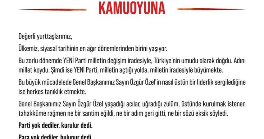 YENİ Parti Milletvekili Grubu, Genel Başkan Özgür Özel'e destek açıklaması