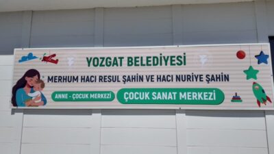 Yozgat Belediyesi tarafından hayırseverlerin desteğiyle yaptırılan Anne-Çocuk ve Çocuk Sanat