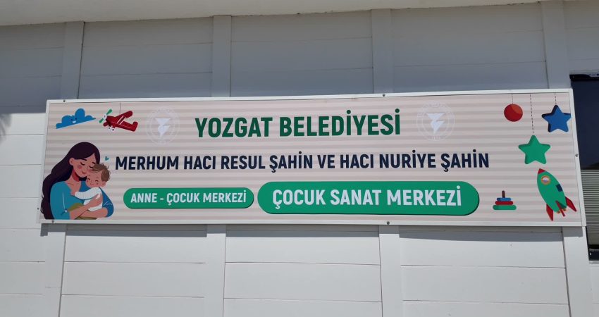 Yozgat Belediyesi tarafından hayırseverlerin desteğiyle yaptırılan Anne-Çocuk ve Çocuk Sanat