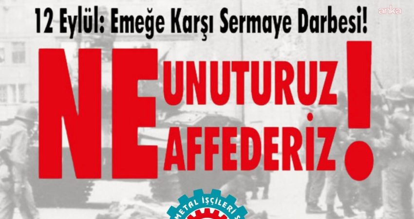 Birleşik Metal-İş Genel Yönetim Kurulu'ndan 12 Eylül askeri darbesinin 46'ncı
