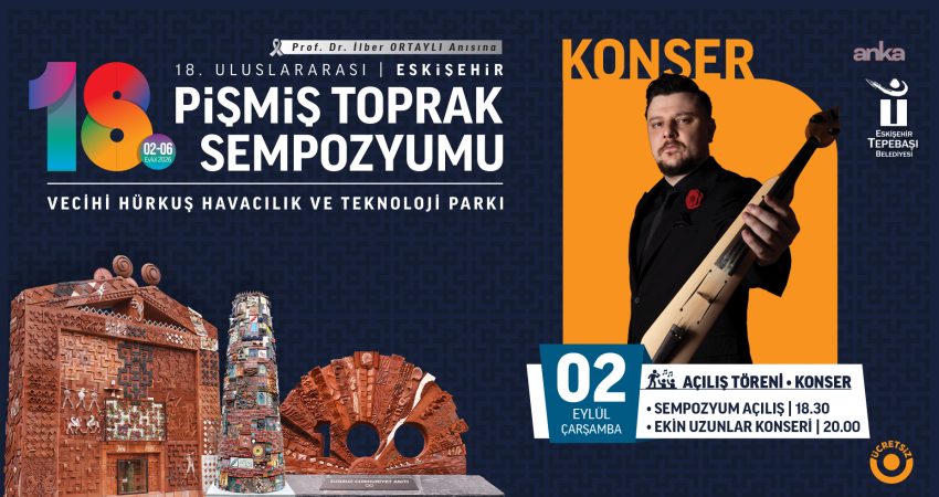 “18. Uluslararası Eskişehir Pişmiş Toprak Sempozyumu” başlıyor Tepebaşı Belediyesi’nin bu yıl 18’incisini düzenleyeceği Uluslararası Eskişehir Pişmiş Toprak