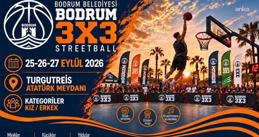 Bodrum Belediyesi'nin düzenleriği "Bodrum 3X3 Streetball Turnuvası", 25-26-27 Eylül 2026