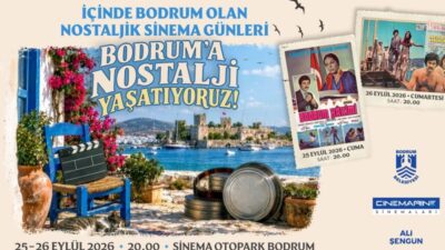 Bodrum Belediyesi tarafından düzenlenecek “Nostaljik Sinema Günleri” etkinliğinde, ilçede çekilen