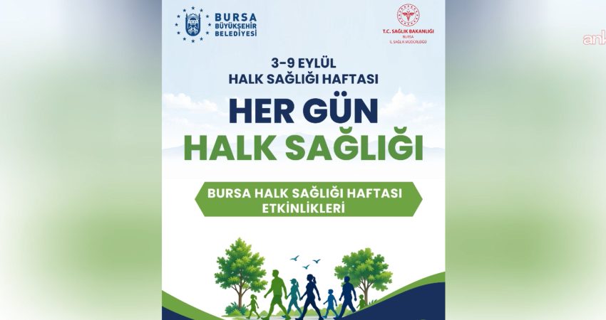 Bursa Büyükşehir Belediyesi, Halk Sağlığı Haftası’na özel etkinlikler düzenleyecek Bursa Büyükşehir Belediyesi, 3-9 Eylül Halk Sağlığı Haftası'nda kent genelinde