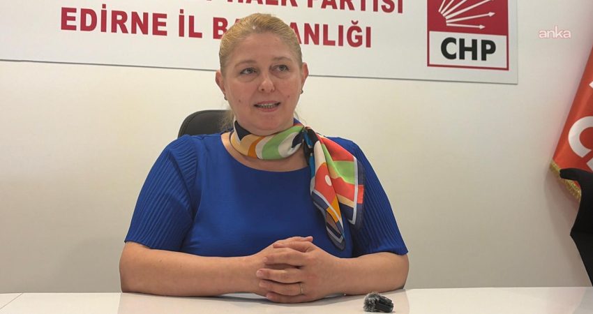 CHP Edirne İl Başkanı Özlem Becan, 5 Eylül tarihli Resmî