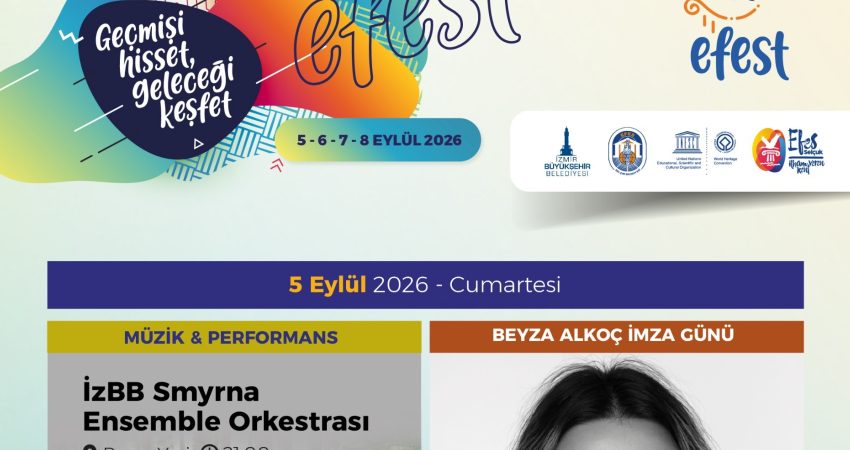 EFEST 2026, Selçuk’u kültür, sanat ve müzikle buluşturacak Selçuk Belediyesi tarafından bu yıl 56’ncısı düzenlenecek EFEST 2026 Kültür,