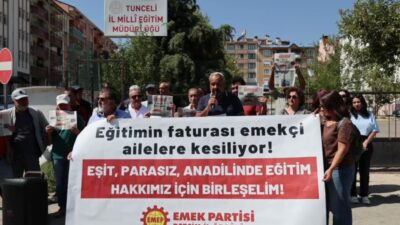 Emek Partisi (EMEP) Tunceli İl Başkanı Ergin Tekin, “Her çocuğa ayrım