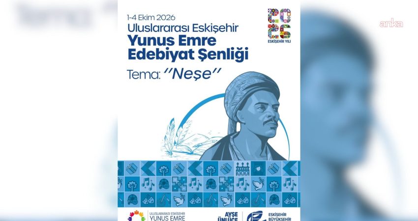 Uluslararası Eskişehir Yunus Emre Edebiyat Şenliği, “Neşe” temasıyla genç kalemleri