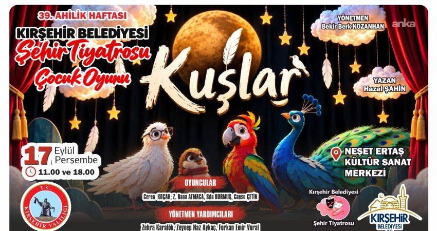 Kırşehir Belediyesi Şehir Tiyatrosu, 62. Esnaf Bayramı ve 39. Ahilik