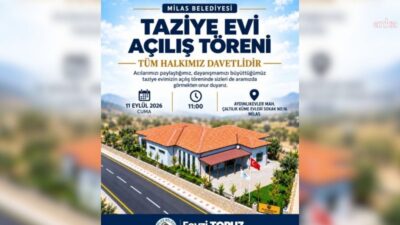 Milas Belediyesi tarafından Aydınlıkevler Mahallesi'nde yapımı tamamlanan Taziye Evi, 11 Eylül
