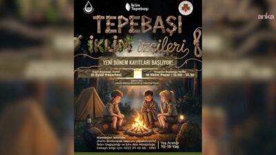 Tepebaşı Belediyesi'nin "Tepebaşı İklim İzcileri" programında yeni dönem kayıtları pazartesi