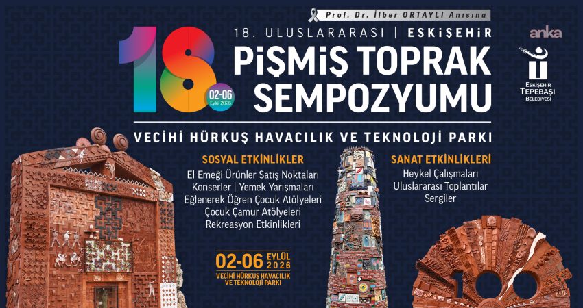 Tepebaşı’nda “18. Uluslararası Eskişehir Pişmiş Toprak Sempozyumu” başladı Tepebaşı Belediyesi tarafından bu yıl 18’incisi Prof. Dr. İlber Ortaylı anısına