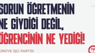 Türkiye İşçi Partisi (TİP), öğretmenlerin kıyafetlerine ilişkin düzenlemelere tepki göstererek,