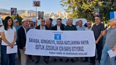 Tokat Emek ve Demokrasi Güçleri tarafından 1 Eylül Dünya Barış