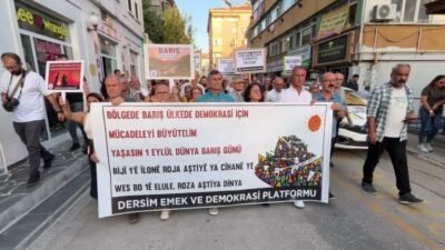 Tunceli’de 1 Eylül Dünya Barış Günü dolayısıyla Dersim Emek ve