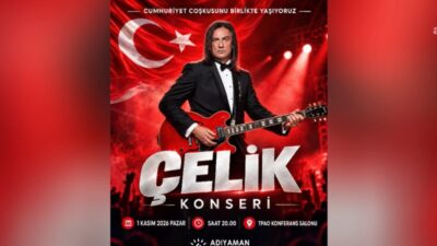 Adıyaman Belediyesi, Cumhuriyet Bayramı kutlamaları kapsamında ünlü sanatçı Çelik’i 1