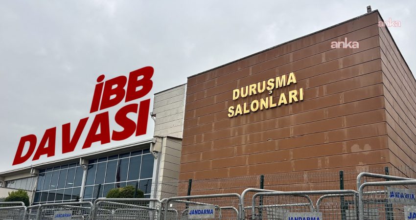 Bakırköy Cumhuriyet Başsavcılığı, İstanbul 33. Ağır Ceza Mahkemesi’nde görülen İBB