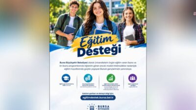 Bursa Büyükşehir Belediyesi’nin üniversite öğrencilerine yönelik karşılıksız eğitim desteği başvuruları,