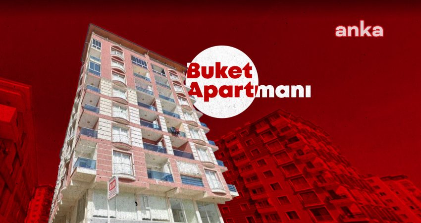 Hatay'da 6 Şubat depremlerinde 94 kişinin yaşamını yitirdiği Buket Apartmanı