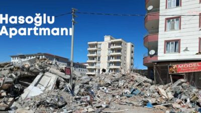 Adıyaman'da 6 Şubat depremlerinde 25 kişinin yaşamını yitirdiği Hasoğlu Apartmanı