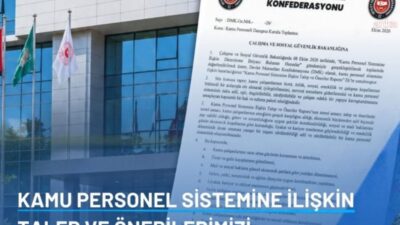Devlet Memurları Konfederasyonu, kamu çalışanlarının maaş, ikramiye, sosyal haklar ve