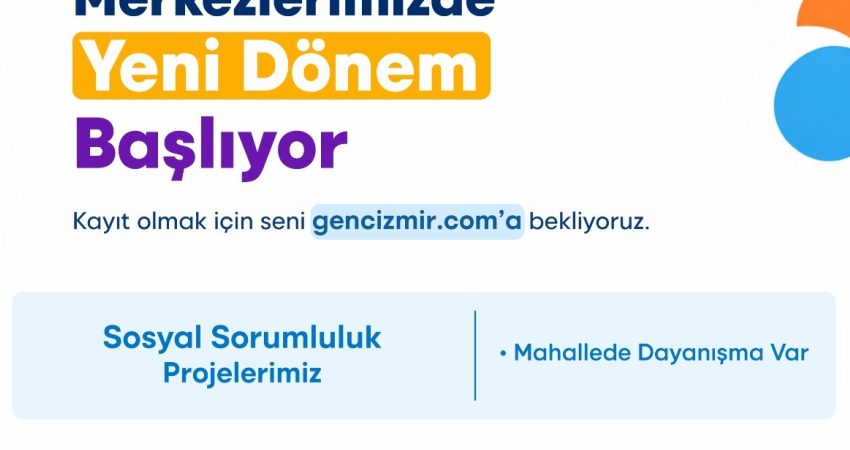 İzmir Büyükşehir Belediyesi tarafından yürütülen Genç İzmir çalışmalarında yeni dönem
