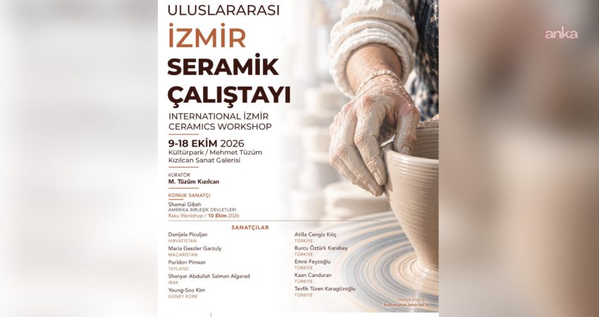 İzmir, 9-18 Ekim’de düzenlenecek Uluslararası İzmir Seramik Çalıştayı ile dünyanın
