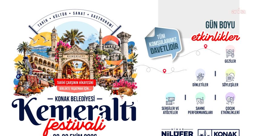 Konak Belediyesi’nin, Kemeraltı Çarşısı’nın mirasını yaşatmak amacıyla düzenleyeceği "Kemeraltı Festivali"
