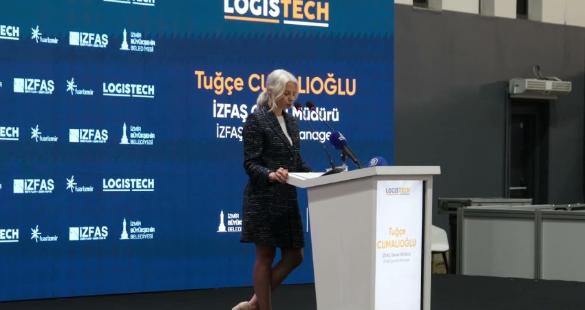 İzmir Büyükşehir Belediyesi ev sahipliğinde düzenlenen LOGISTECH’te lojistik sektörünün geleceği