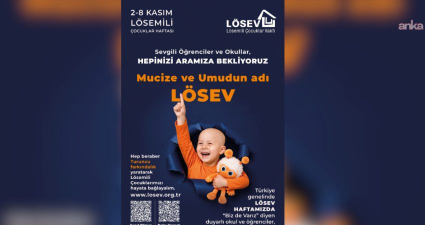 Lösemili Çocuklar Sağlık ve Eğitim Vakfı (LÖSEV), 2-8 Kasım Lösemili