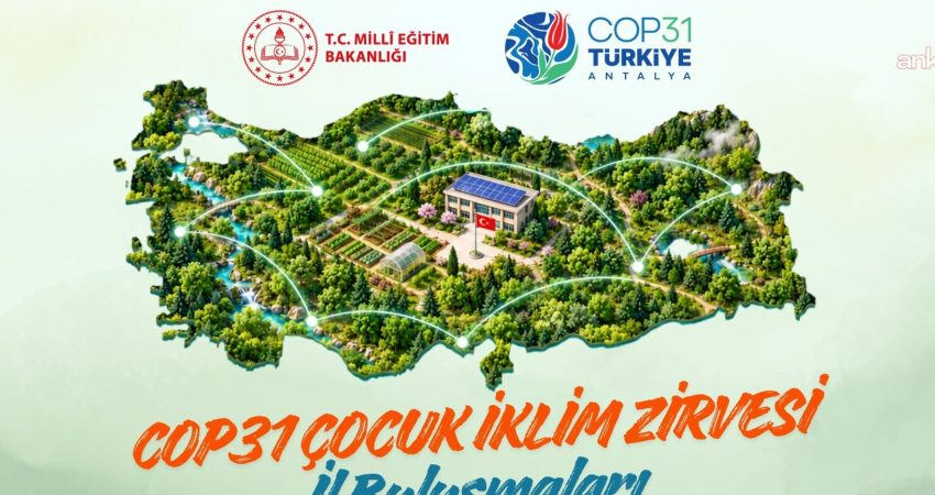 Milli Eğitim Bakanlığı tarafından İlkokul ve ortaokullara yönelik gerçekleştirilecek "COP31