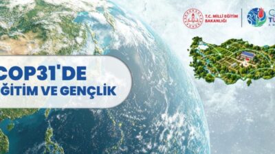 Milli Eğitim Bakanlığı, COP31 kapsamında Antalya’da oluşturulacak “Türkiye İklim Okulu”nun