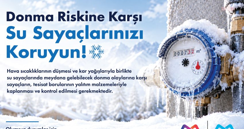 MESKİ Genel Müdürlüğü, hava sıcaklıklarının sıfırın altına düştüğü bölgelerde su