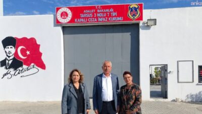 CHP Adana Milletvekili Müzeyyen Şevkin, Tarsus Cezaevi’nde tutuklu bulunan Mersin