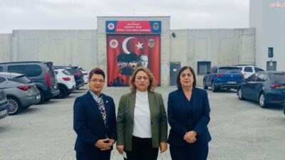 CHP Adana Milletvekili Müzeyyen Şevkin, Tekirdağ Çorlu’daki Kapalı Ceza İnfaz Kurumu'nda