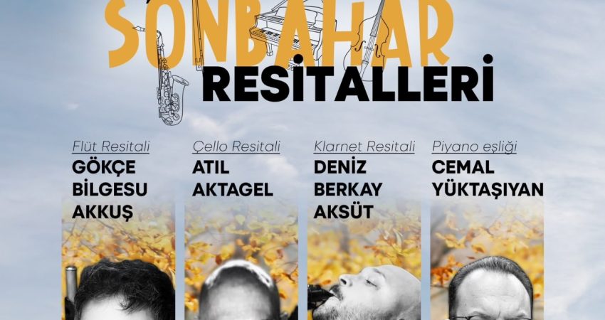 İzmir Büyükşehir Belediyesi tarafından düzenlenen “Şato’da Sonbahar Resitalleri”, 16 Ekim’de