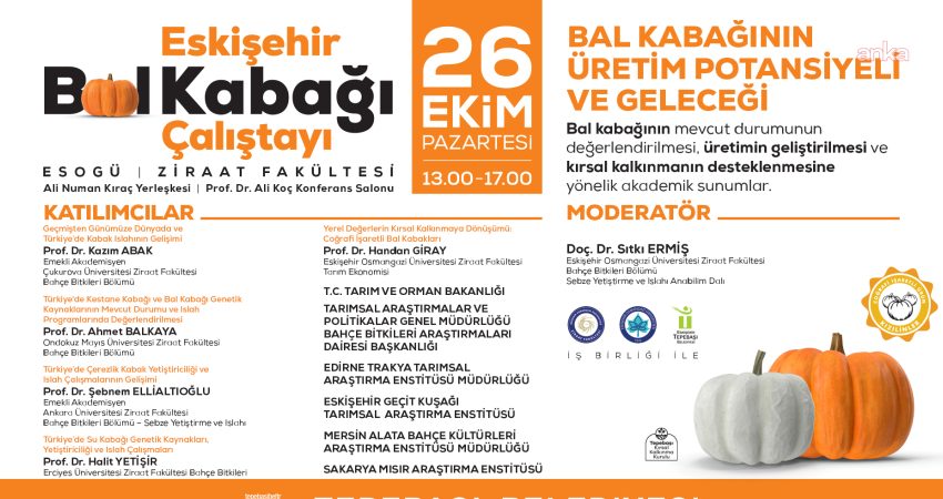 Tepebaşı Belediyesi tarafından düzenlenen “Eskişehir Bal Kabağı Çalıştayı”, 26 Ekim’de