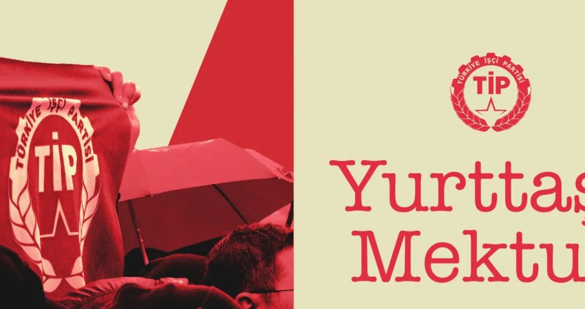 Türkiye İşçi Partisi (TİP), “Kurtuluş Bildirgesi” başlığıyla yayımladığı açıklamada, yurttaşları