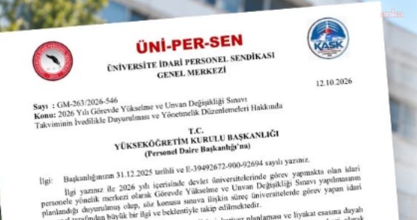 ÜNİPERSEN’den YÖK’e Görevde Yükselme ve Unvan Değişikliği Sınavı çağrısı: Sınav takvimi bir an önce açıklanmalı Üniversite İdari Personel Sendikası (ÜNİPERSEN), 2026 yılı içinde yapılması planlanan